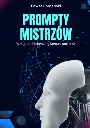 Prompty-Mistrzow-Wstep-do-Efektywnej-Komunikacji-z-AI-n0zwpp-pdf-9h1ghx.webp